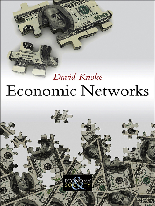 Title details for Economic Networks by David Knoke - Available